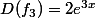 D(f_{3})=2e^{3x}